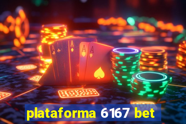 plataforma 6167 bet